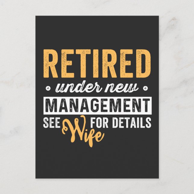 retired under new management see wife for details. holiday postcard (Front)