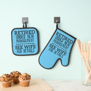 Retired Under New Management See Wife For Details Oven Mitt & Pot Holder Set