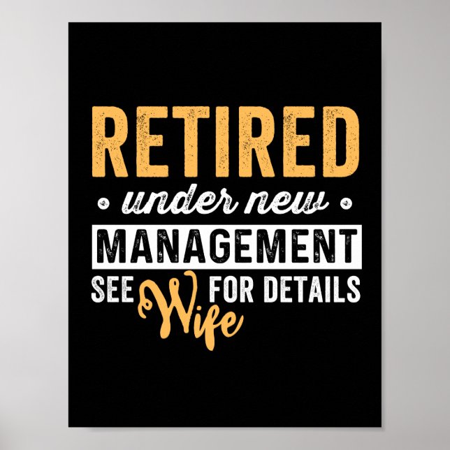 retired under new management see wife for details. poster (Front)