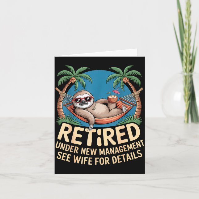 Retired Under New Management See Wife Funny Retire Card (Front)