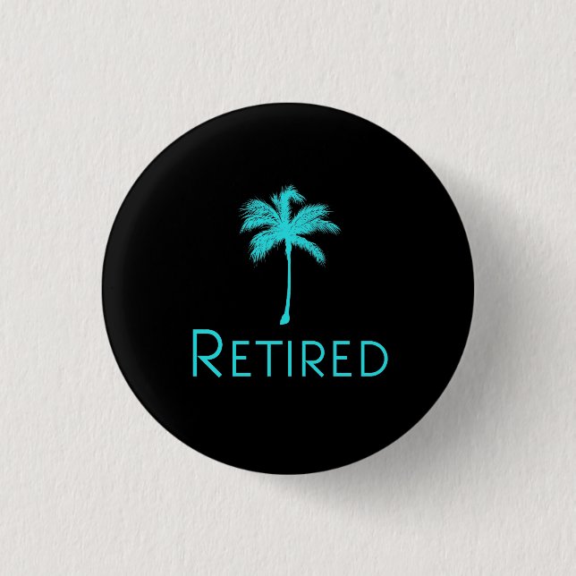 Retired Vacation Palm Tree 1 Inch Round Button (Front)
