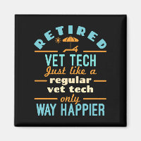 Retired Vet Tech Happier Veterinary Technician 