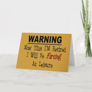 RETIRED:  "Warning Farting at Leisure" Card