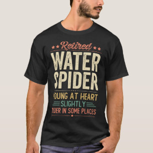 Retired Water Spider T-Shirt