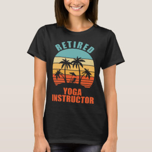 Retired Yoga Instructor  Yogi Happy Retirement T-Shirt
