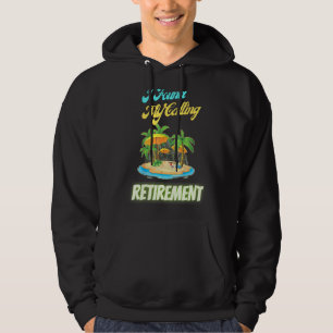 Retirement 2022 I Found My Calling Funny Humour Re Hoodie