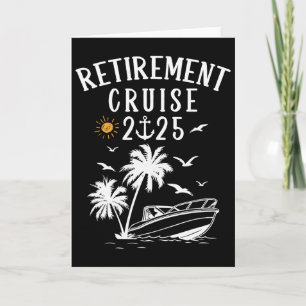 Retirement 2025 Cruise Funny Summer Cruising Retir Card