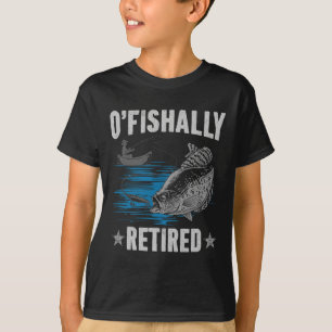 Retirement 2025 Fishing Fisherman O-fish-ally Reti T-Shirt