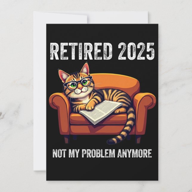 Retirement 2025 Retired 2025 Not My Problem Invitation (Front)