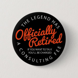 Retirement 2025, The Legend Has Officially Retired 2 Inch Round Button