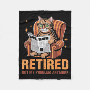 Retirement 2026 Retired 2026 Not My Problem Anymor Fleece Blanket