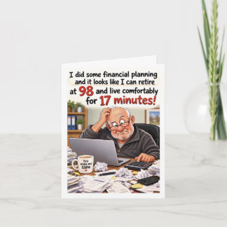 Retirement at 98 – Living the Dream! Card