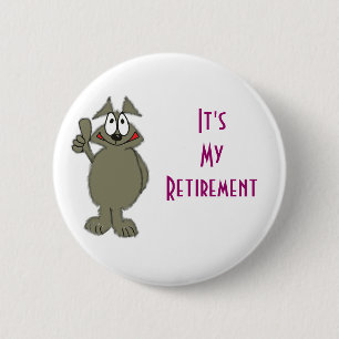 Retirement badge 2 inch round button