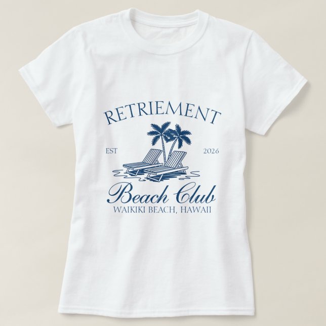 Retirement Beach Club Holiday Trip T-Shirt (Design Front)