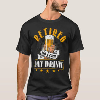 Retirement Beer Drinking Friends Family Gag T-Shirt
