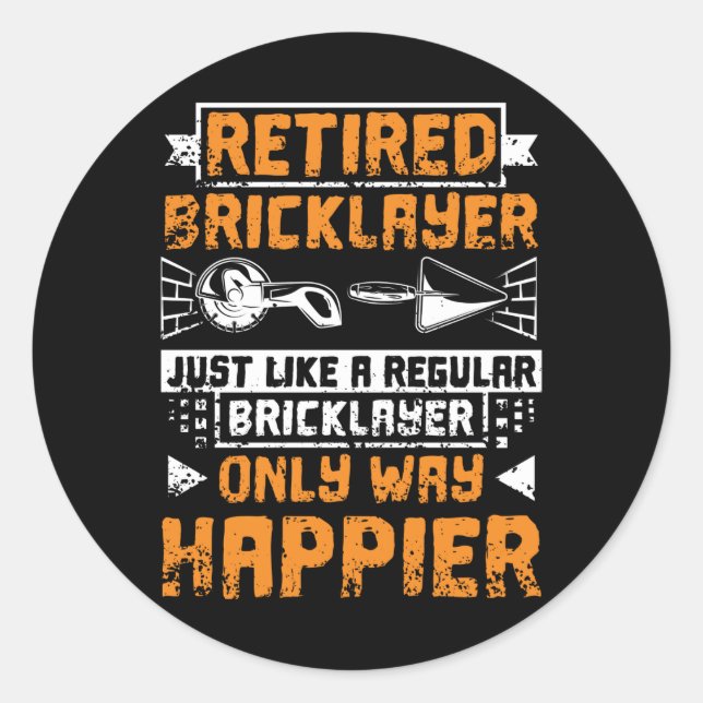 Retirement Bricklayer Classic Round Sticker (Front)