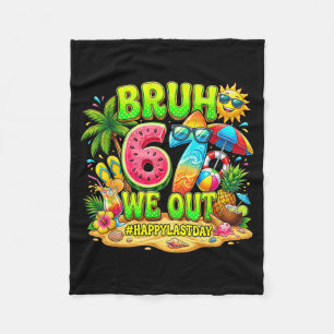 Retirement Bruh 67 Out Happy Last Day Teacher Fleece Blanket