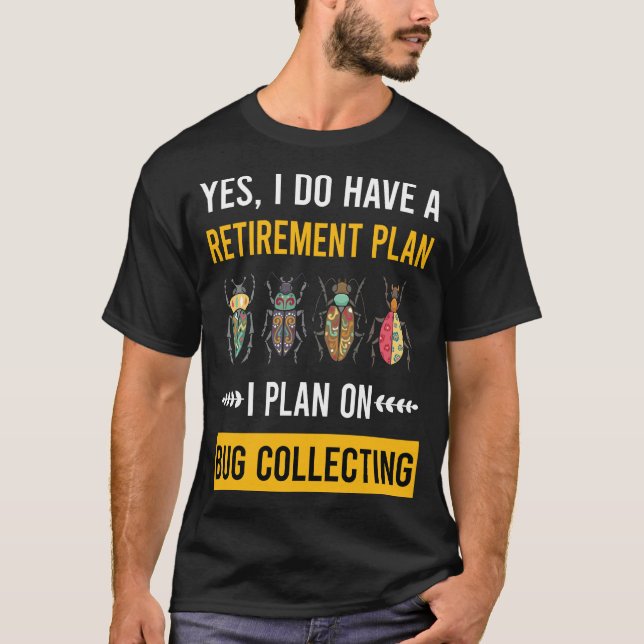 Retirement Bug Collecting Insect Insects Bugs T-Shirt (Front)