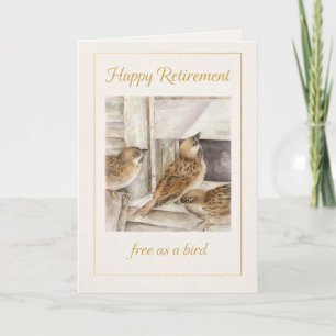 Retirement Card Sparrow Art “Free as a Bird”