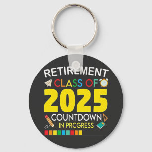 Retirement Class of 2025 Countdown in Process Keychain