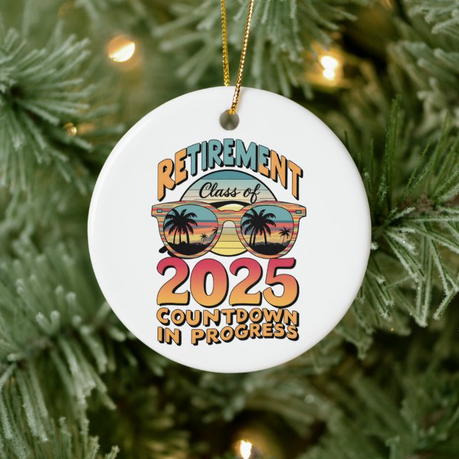Retirement Class Of 2025 Countdown In Progress  Ceramic Ornament (Tree)