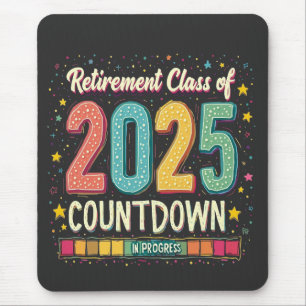 Retirement Class of 2025 in Process Graduation Mouse Pad