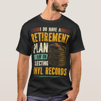 Retirement Collect Vinyl Record Vintage Vinyls LP T-Shirt
