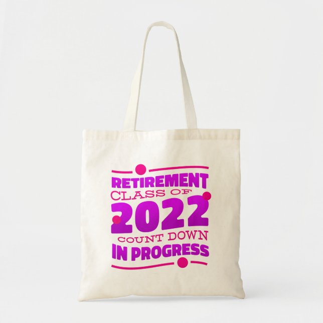 retirement countdown retired 2022 funny pink tote bag (Front)