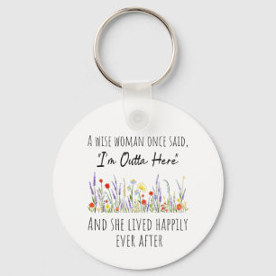 Retirement design for Women – Funny Inspirational Keychain