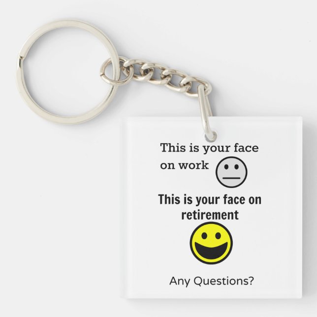 Retirement Face Keychain (Front)