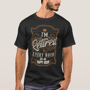 Retirement for Men I'm Retired T-Shirt