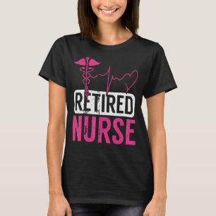 Retirement For Nurse 2022 Nursing Retired Nurse 20 T-Shirt