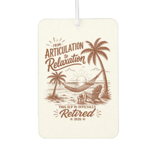 Retirement Form Articulation to Relaxation 2026 Air Freshener