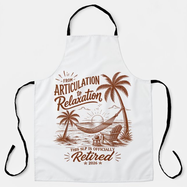 Retirement Form Articulation to Relaxation 2026 Apron (Front)