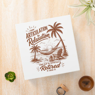Retirement Form Articulation to Relaxation 2026 Binder