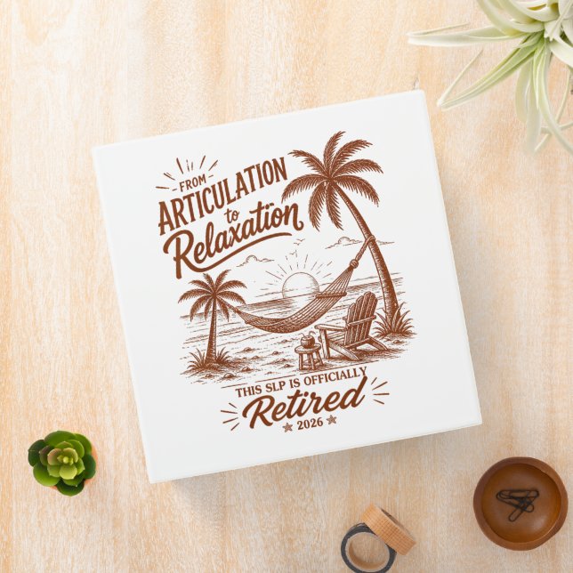 Retirement Form Articulation to Relaxation 2026 Binder (In Situ)