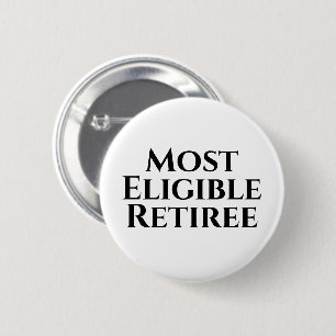 Retirement funny 2 inch round button