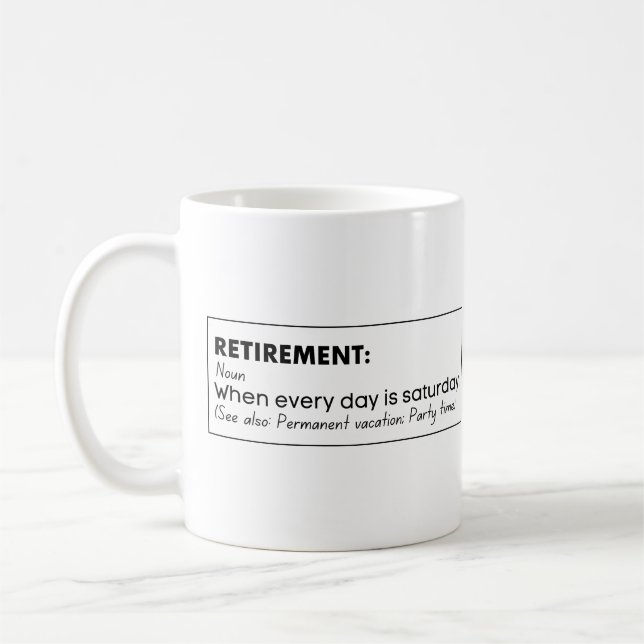 Retirement funny definition coffee mug (Left)