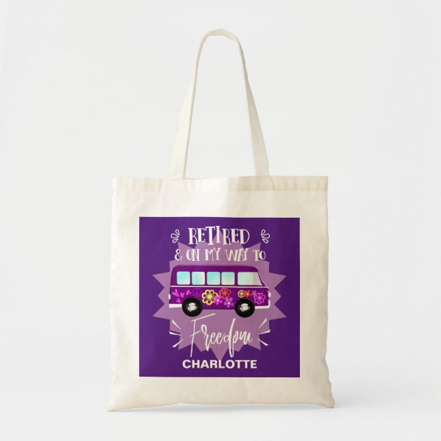 Retirement Funny Freedom Saying Tote Bag (Front)