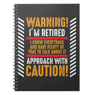 Retirement Gag Saying Senior Retired Husband Notebook