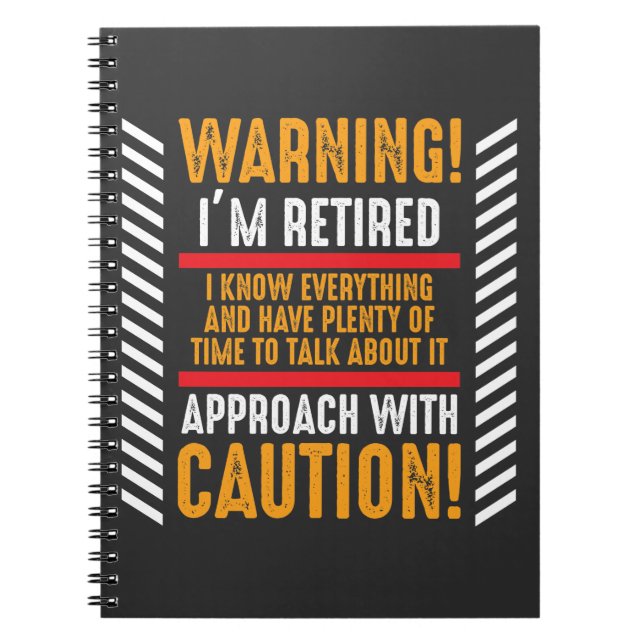 Retirement Gag Saying Senior Retired Husband Notebook (Front)