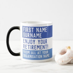 Retirement Gift from Work Colleagues. Magic Mug