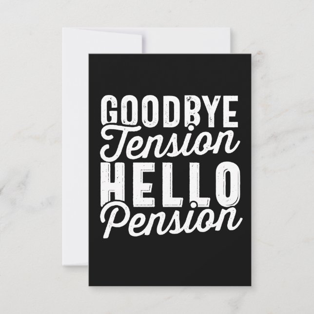 Retirement Gift, Goodbye Tension Hello Pension Card (Front)