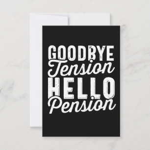 Retirement Gift, Goodbye Tension Hello Pension Card