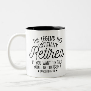 Retirement Gift, The legend has officially retired Two-Tone Coffee Mug