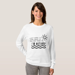 Retirement Gifts Funny For Men Women Dad Mom T-Shirt
