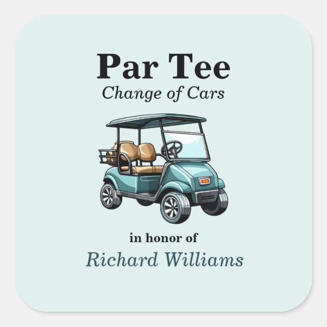 Retirement Golf Cart Par Tee Themed  Square Sticker (Front)