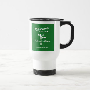 Retirement Golf Clubs Themed Par Tee Travel Mug