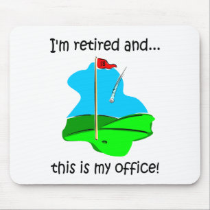 Retirement humour for golfers mouse pad