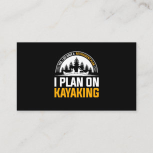 Retirement I Plan On Kayaking Business Card